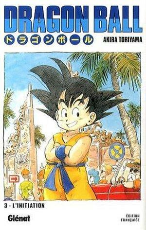 Dragon Ball, Vol. 3: L'initiation by Akira Toriyama