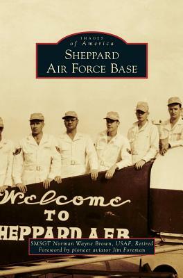 Sheppard Air Force Base by Norman Wayne Brown