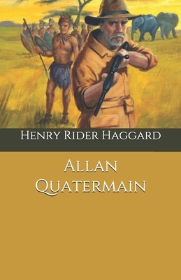 Allan Quatermain by H. Rider Haggard