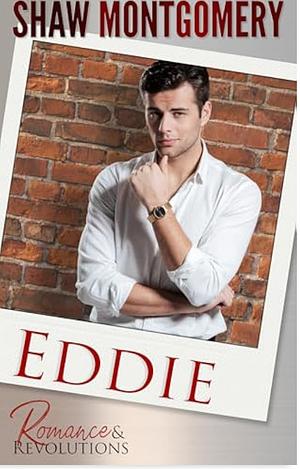 Eddie  by Shaw Montgomery