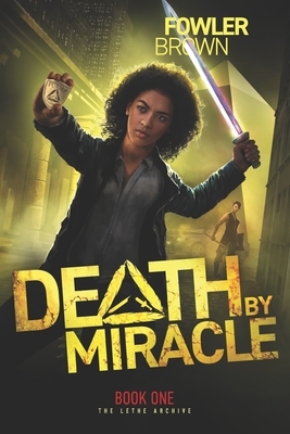 Death by Miracle by Fowler Brown