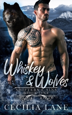 Whiskey and Wolves: Bad Alpha Dads by Cecilia Lane