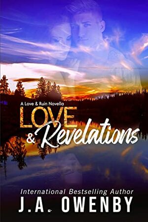 Love & Revelations: A Love & Ruin Novella (The Love & Ruin Series Book 6) by J.A. Owenby