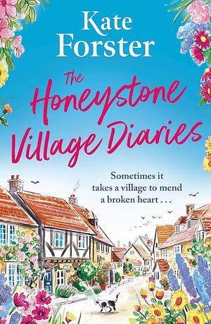 The Honeystone Village Diaries by Kate Forster