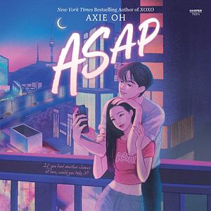 ASAP by Axie Oh