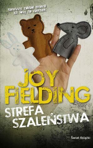 Strefa szaleństwa by Joy Fielding