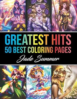 Greatest Hits: An Adult Coloring Book with our 50 Best Coloring Pages by Jade Summer