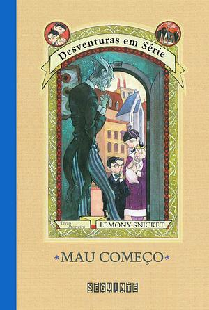 Mau Começo by Lemony Snicket