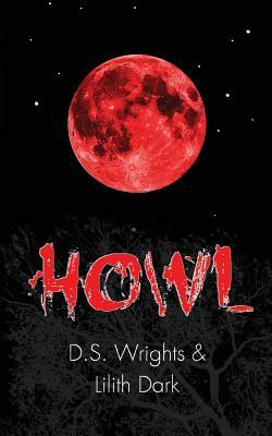 Howl by D.S. Wrights, Lilith Dark