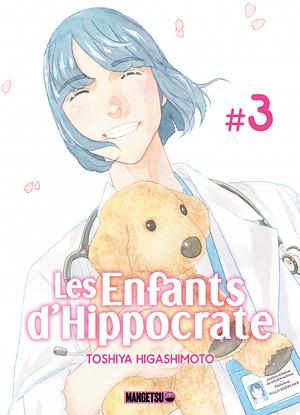 Les Enfants d'Hippocrate, Tome 03 by Toshiya Higashimoto