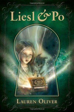 Liesl & Po by Lauren Oliver