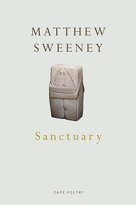 Sanctuary by Matthew Sweeney