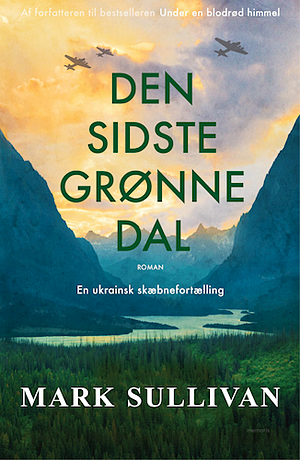 Den sidste grønne dal by Mark T. Sullivan
