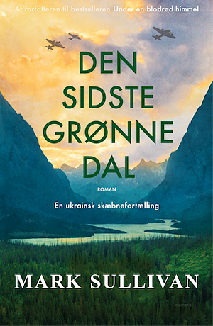 Den sidste grønne dal by Mark Sullivan