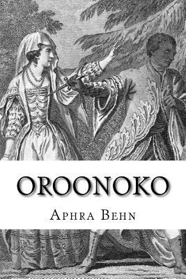 Oroonoko by Aphra Behn