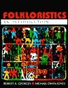 Folkloristics: An Introduction by Michael Owen Jones, Robert A. Georges