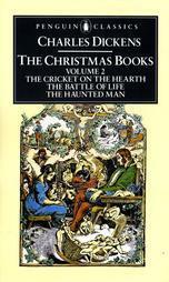 The Christmas Books, Vol 2: The Cricket on the Heart/The Battle of Life/The Haunted Man by Stanfie, Charles Dickens, Michael Slater