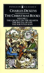 The Christmas Books, Vol 2: The Cricket on the Heart/The Battle of Life/The Haunted Man by Charles Dickens, Michael Slater, Stanfie