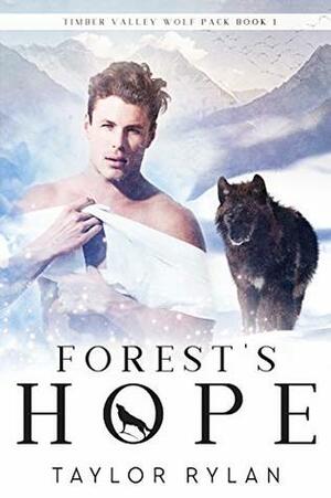 Forest's Hope by Taylor Rylan