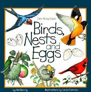 Birds, Nests & Eggs by Mel Boring