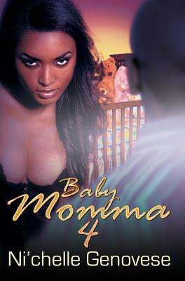 Baby Momma 4 by Ni'chelle Genovese