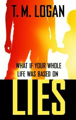 Lies by T.M. Logan