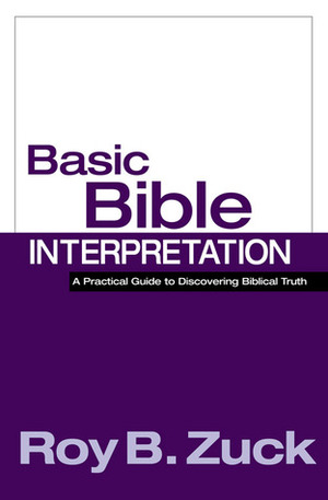 Basic Bible Interpretation by Roy B. Zuck, Donald Campbell