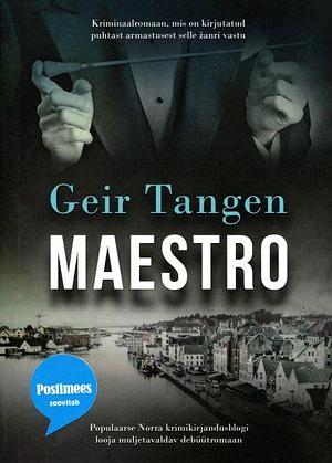 Maestro by Geir Tangen