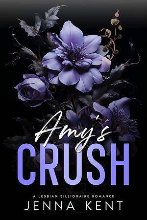 Amy's Crush by Jenna Kent