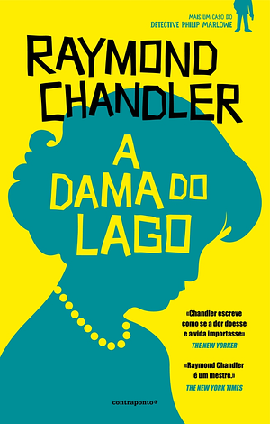 A Dama do Lago by Raymond Chandler