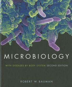 Microbiology with Diseases by Body System, Books a la Carte Plus Masteringmicrobiology(tm) by Robert W. Bauman