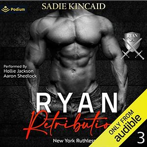 Ryan Retribution by Sadie Kincaid