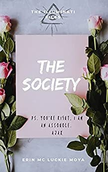 The Society by Erin Mc Luckie Moya