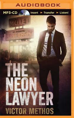 The Neon Lawyer by Victor Methos