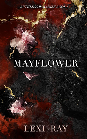 Mayflower by Lexi Ray