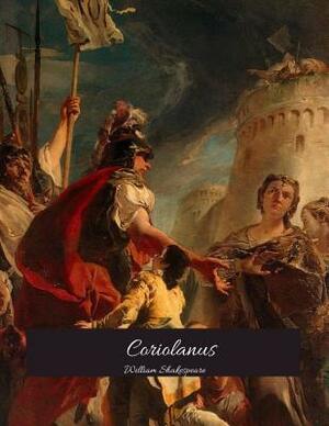 Coriolanus: The Best Story for Readers (Annotated) By William Shakespeare. by William Shakespeare