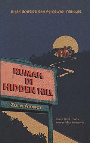 Rumah Di Hidden Hill by Zura Anwar