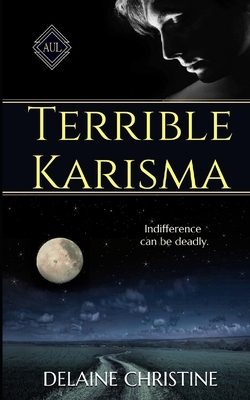 Terrible Karisma by Delaine Christine