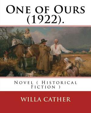 One of Ours by Willa Cather