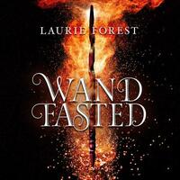 Wandfasted by Laurie Forest