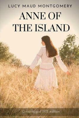 Anne of the Island by L.M. Montgomery