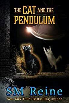 The Cat and the Pendulum by S.M. Reine