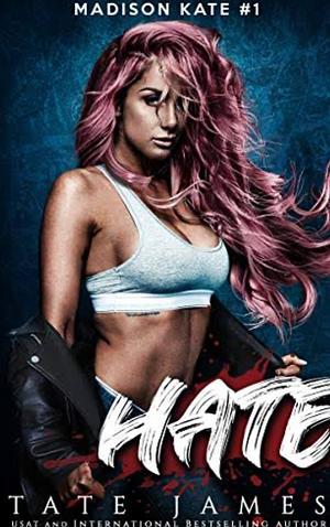 Hate  by Tate James