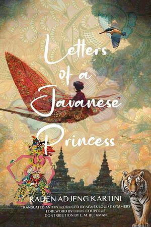 Letters of a Javanese Princess (Warbler Classics Annotated Edition) by Raden Adjeng Kartini