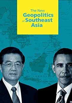 The New Geopolitics of Southeast Asia by Nicholas Kitchen, Jürgen Haacke, Munir Majid, Robyn Klingler Vidra, Michael Cox, Arne Westad