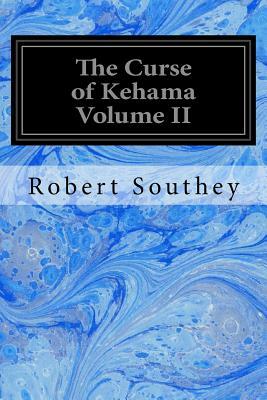 The Curse of Kehama Volume II by Robert Southey