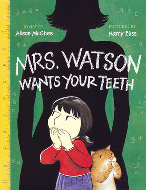 Mrs. Watson Wants Your Teeth (4 Paperback/1 CD) by Alison McGhee