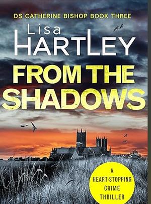 From the Shadows  by Lisa Hartley