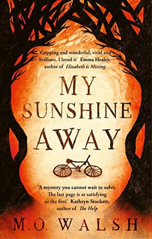 My Sunshine Away by M.O. Walsh