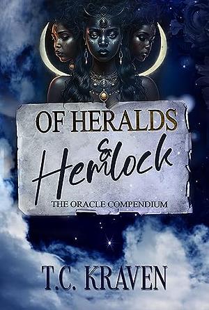 Of Heralds & Hemlock by T.C. Kraven